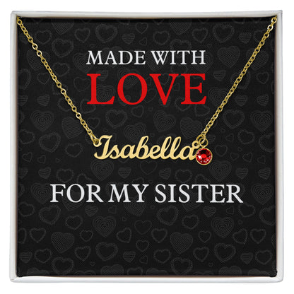 For My Sister - Made With Love