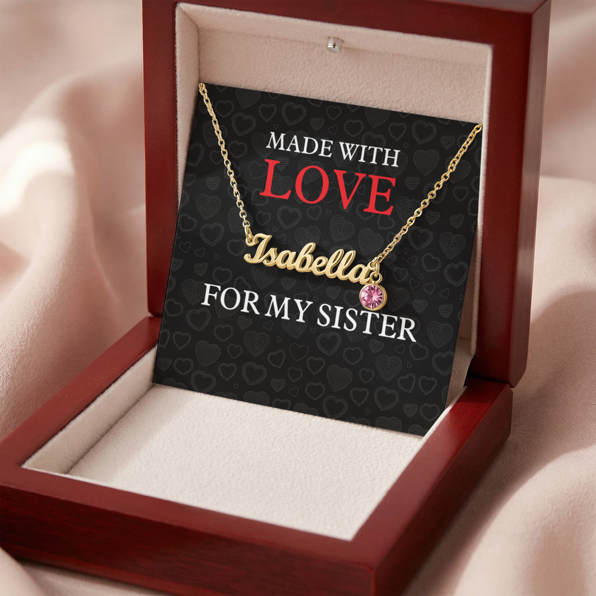 For My Sister - Made With Love