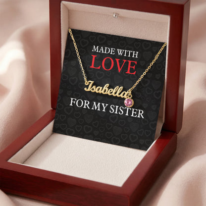 For My Sister - Made With Love