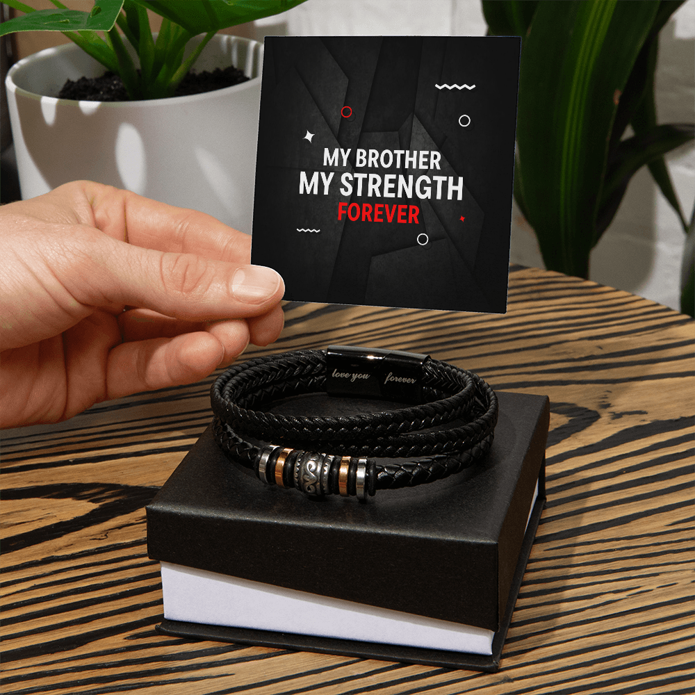 Men's "Love You Forever" Bracelet - My Brother, My Strength Forever