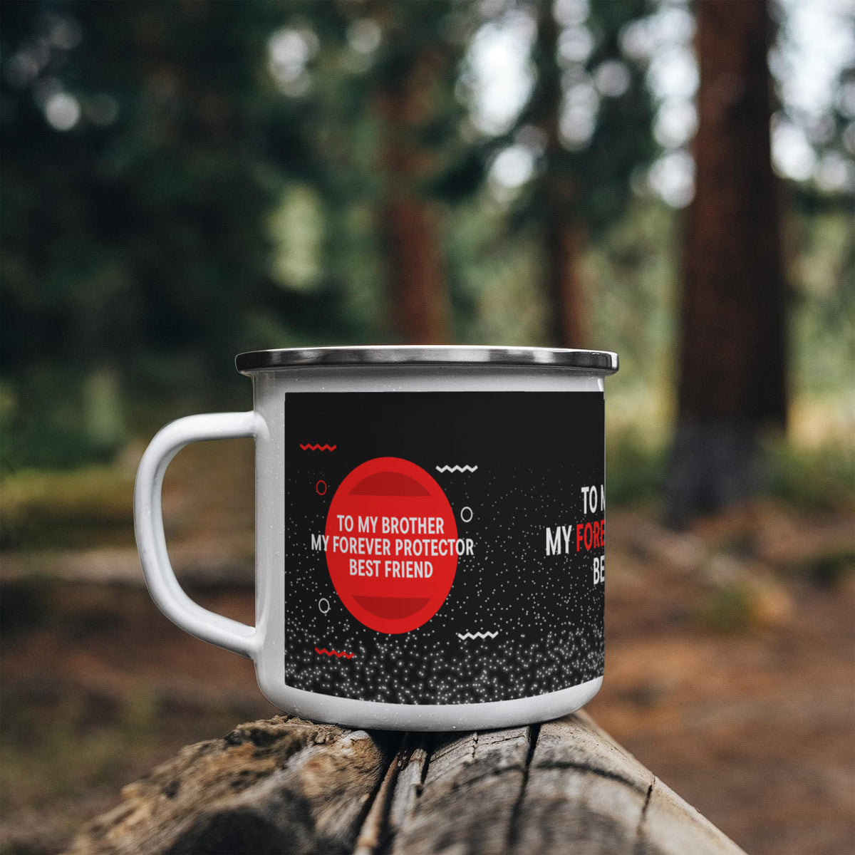 12oz Enamel Camping Mug - To My Brother My Forever Protector Best Friend