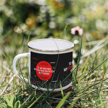 12oz Enamel Camping Mug - To My Brother My Forever Protector Best Friend